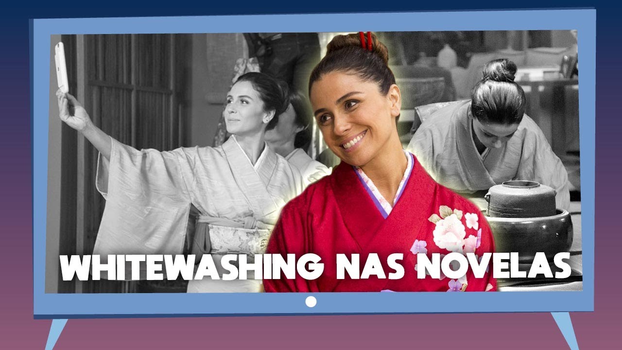 CASOS de WHITEWASHING MAIS ABSURDOS nas NOVELAS