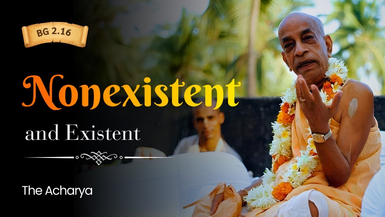 Nonexistent and Existent | BG 2.16 | London, England | Srila Prabhupada