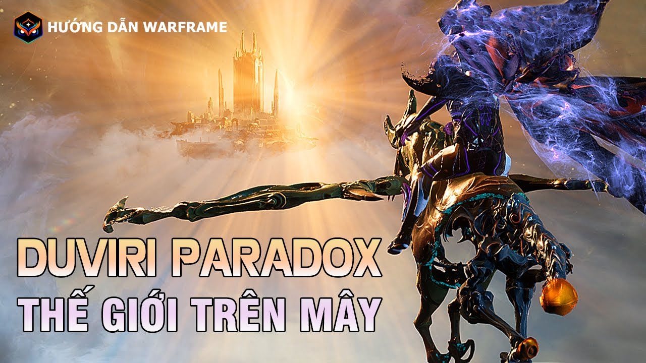 [huongdanwarframe] Duviri Paradox - Thế giới trên mây