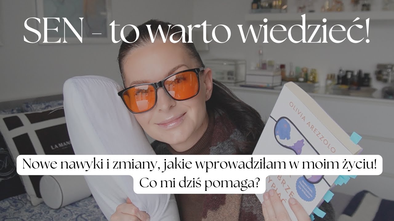 🛌 SEN - nawyki i rutyna, które poprawiły jakość mojego snu - TO WARTO WIEDZIEĆ‼️