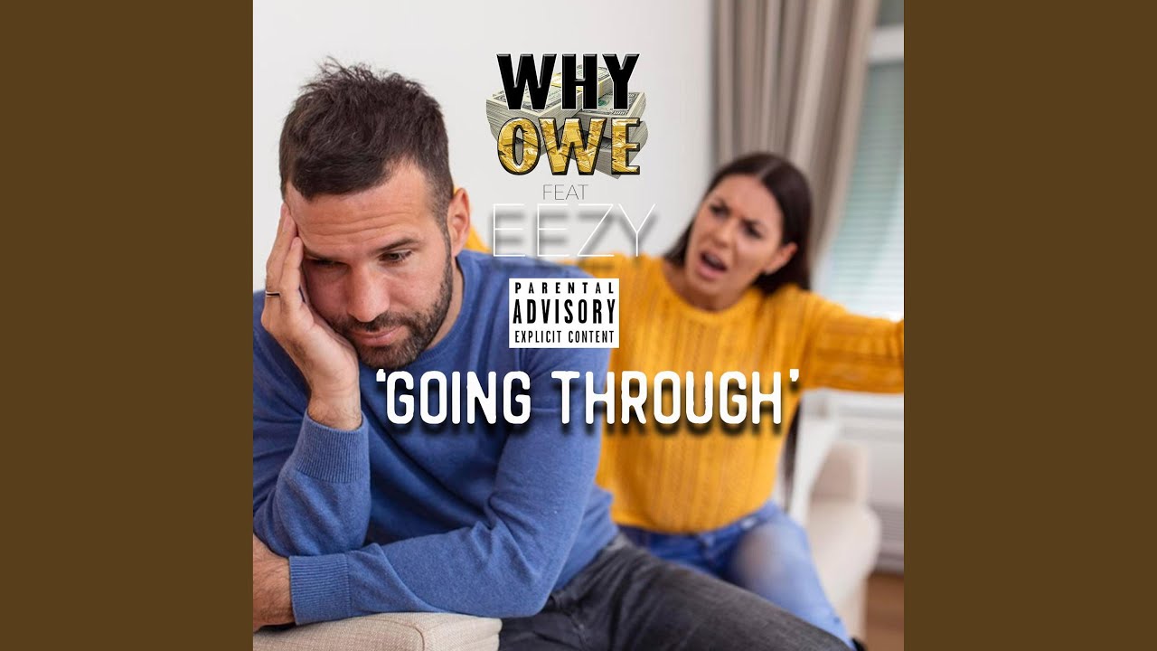 Going Through (feat. Eezy)