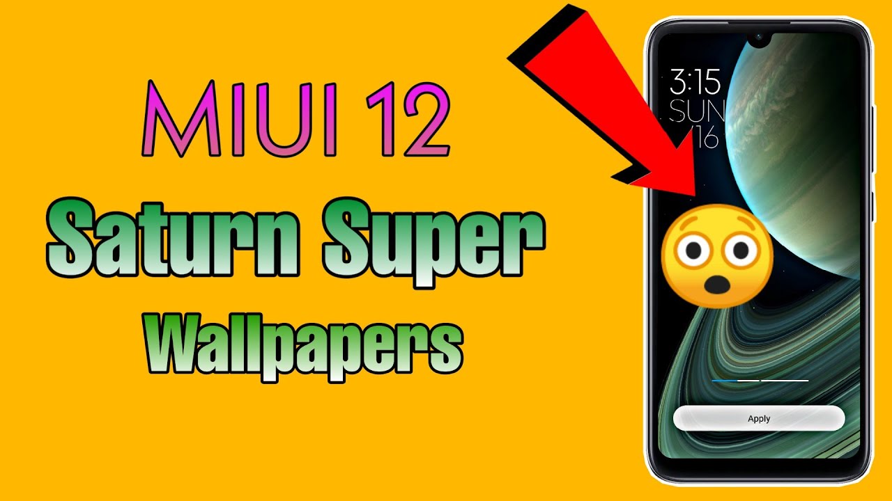 Install New MIUI 12 Saturn Planet Super Wallpapers On All Xiaomi Phones