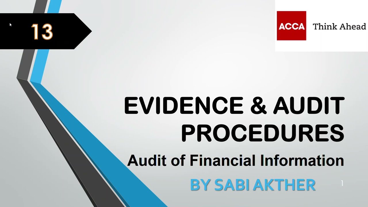 ACCA I Advanced Audit & Assurance (AAA) I Audit Procedures - AAA Lecture 13