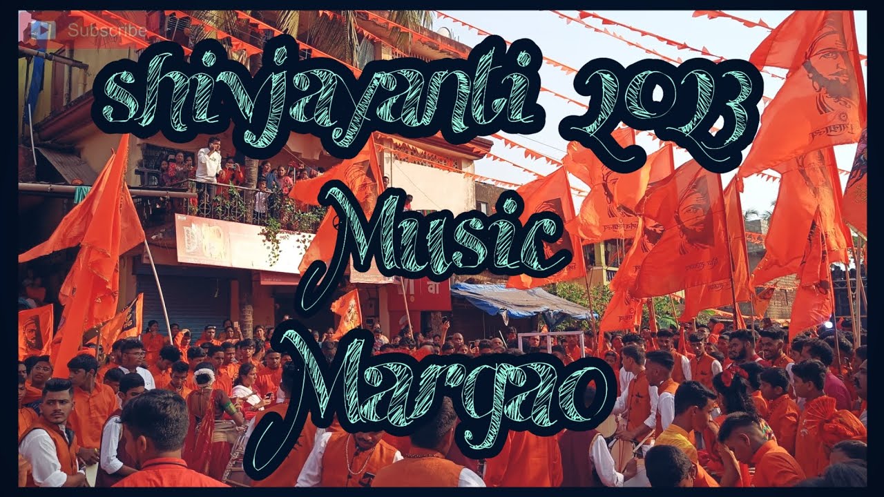 !! 🚩 Shivjayanti 🚩2023 at Margao Goa !!🎥 Raw Footage🎥 !! Music 🎵!!