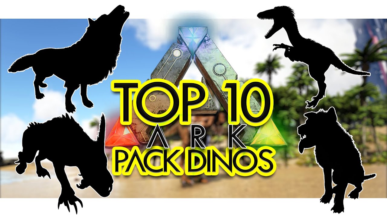 Top 10 Deadliest Pack Creatures in ARK Survival Evolved (Community Voted)