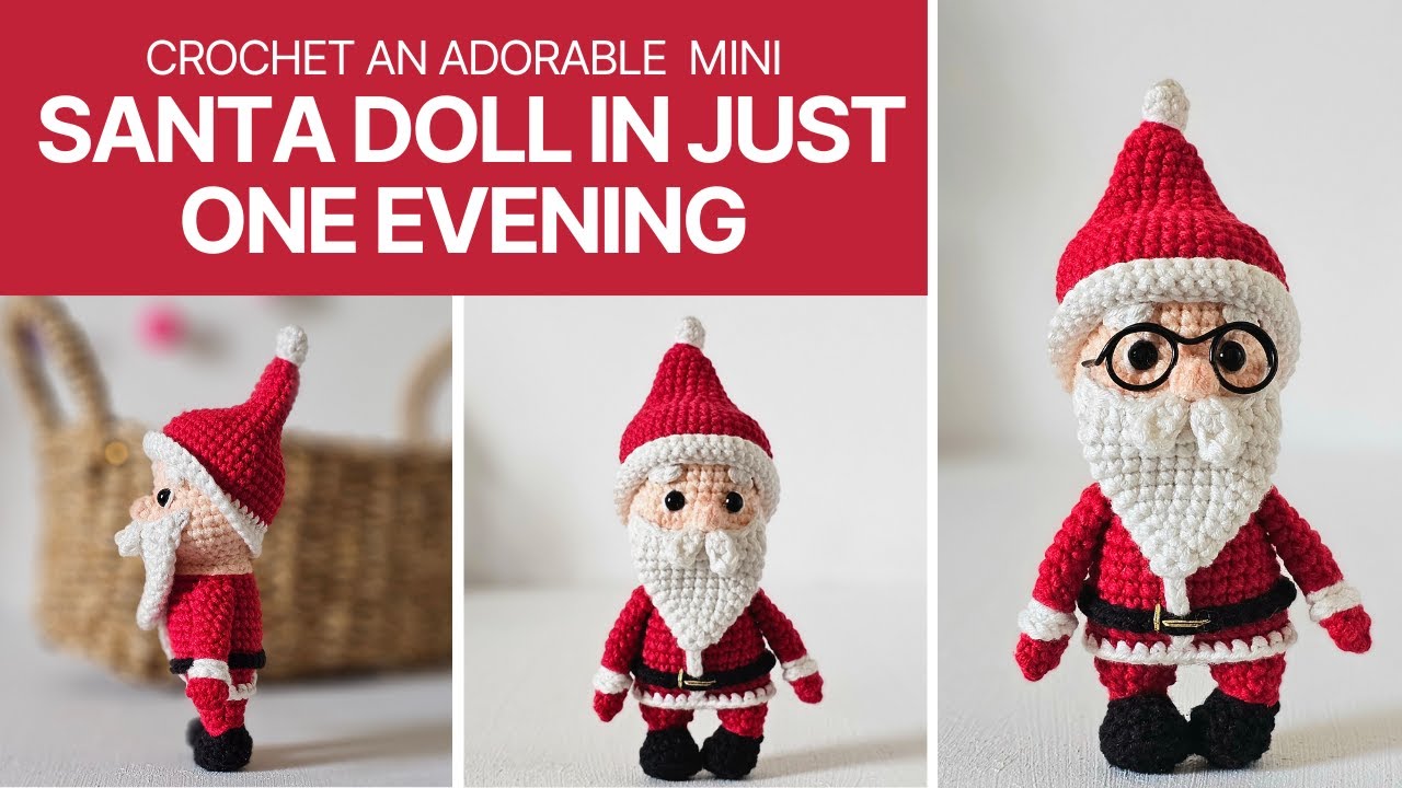 Crochet An Adorable Mini Santa Doll In Just One Evening