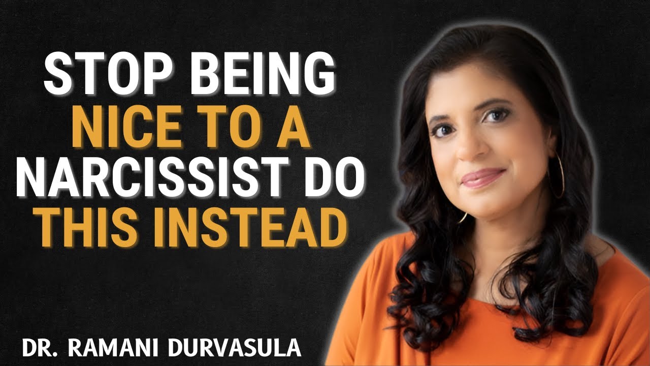 Stop Being Nice to a Narcissist—Do THIS Instead | DR. RAMANI