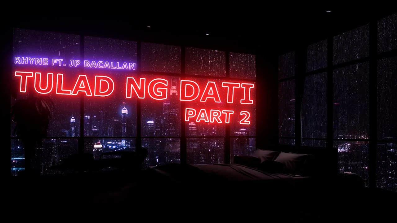 Rhyne - Tulad Ng Dati Part 2 Feat. JP Bacallan ( Official Lyric Video )