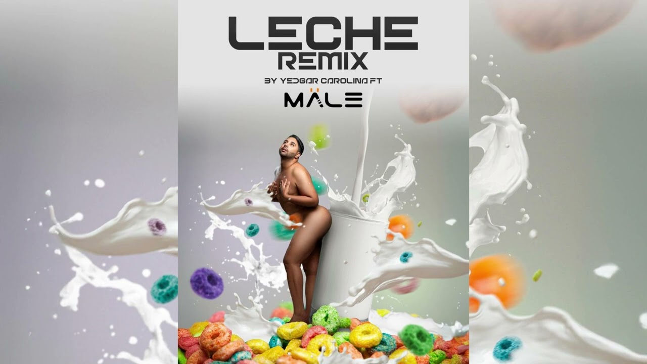 LECHE (DJ MALE REMIX) - YEDGAR CAROLINA || 