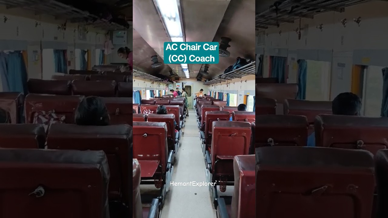 AC Chair Car CC Coach #indianrailways #traincoach #train #railway #shorts #coach #hemantexplorer #yt