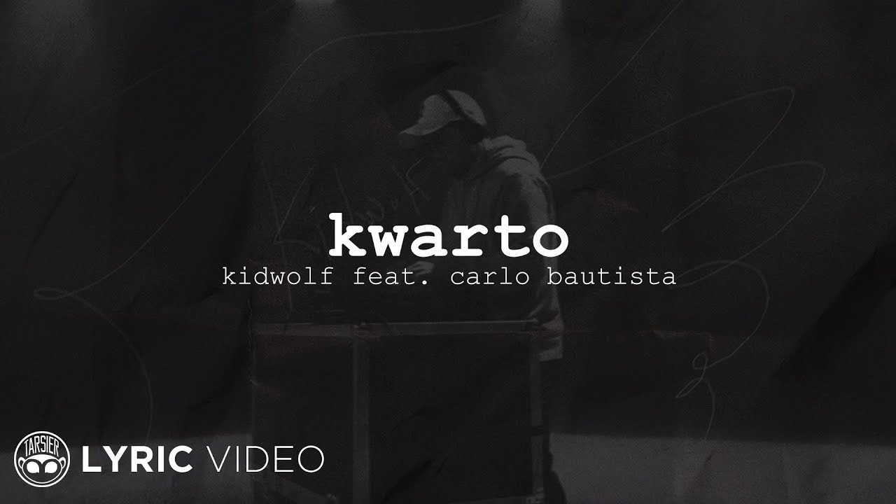 Kwarto - Kidwolf feat. Carlo Bautista (Lyrics)
