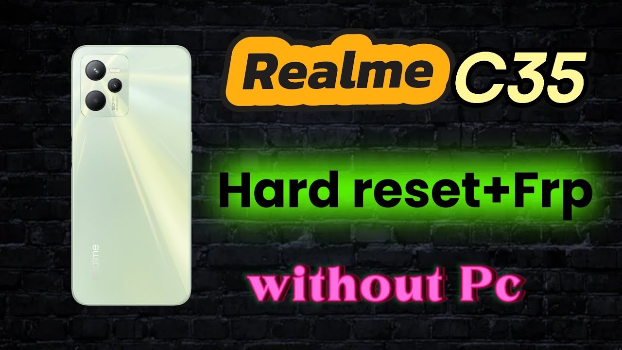 Realme c35 frp bypass | Hard Reset+Frp | realme frp c35 | google account bypass @RoyalMobile 
