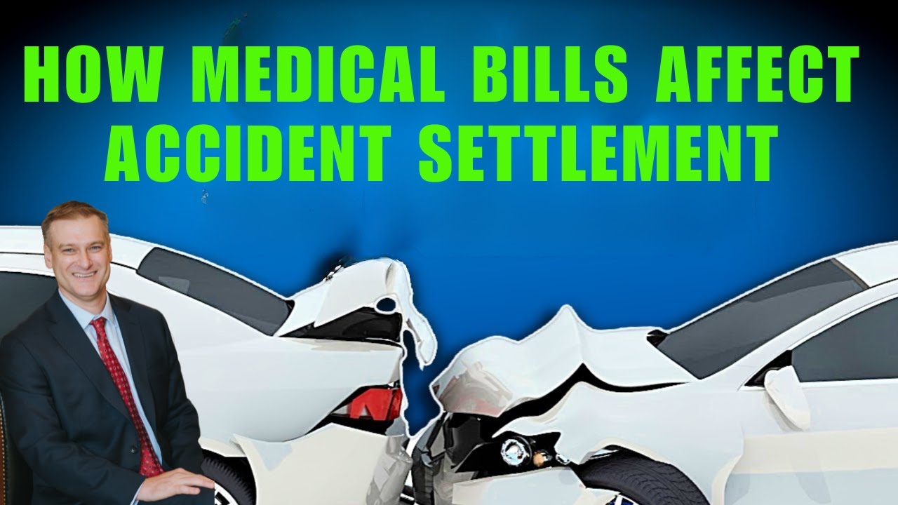 How Medical Bills Affect Your Car Accident Settlement