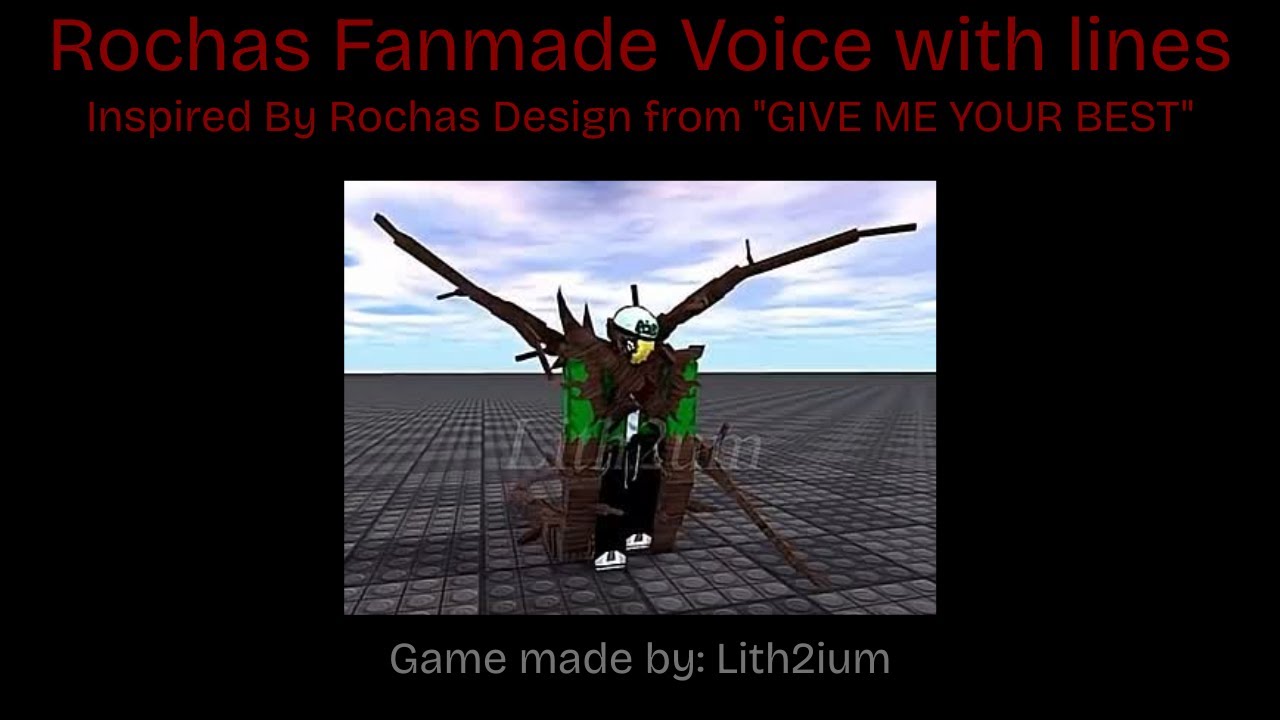 Rochas Fanmade Voice lines (ROBLOX GIVE ME YOUR BEST)