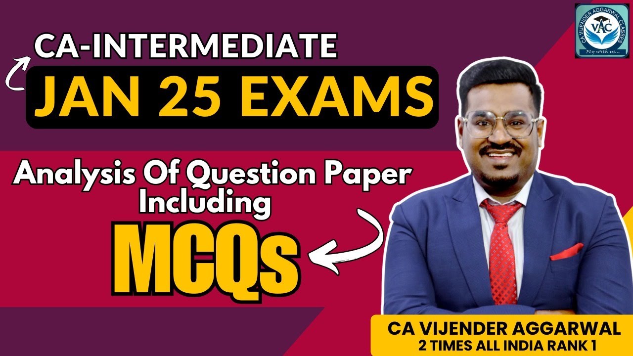 CA-Inter | Jan 2025 Taxation Paper | Question Paper Analysis | CA Vijender Aggarwal