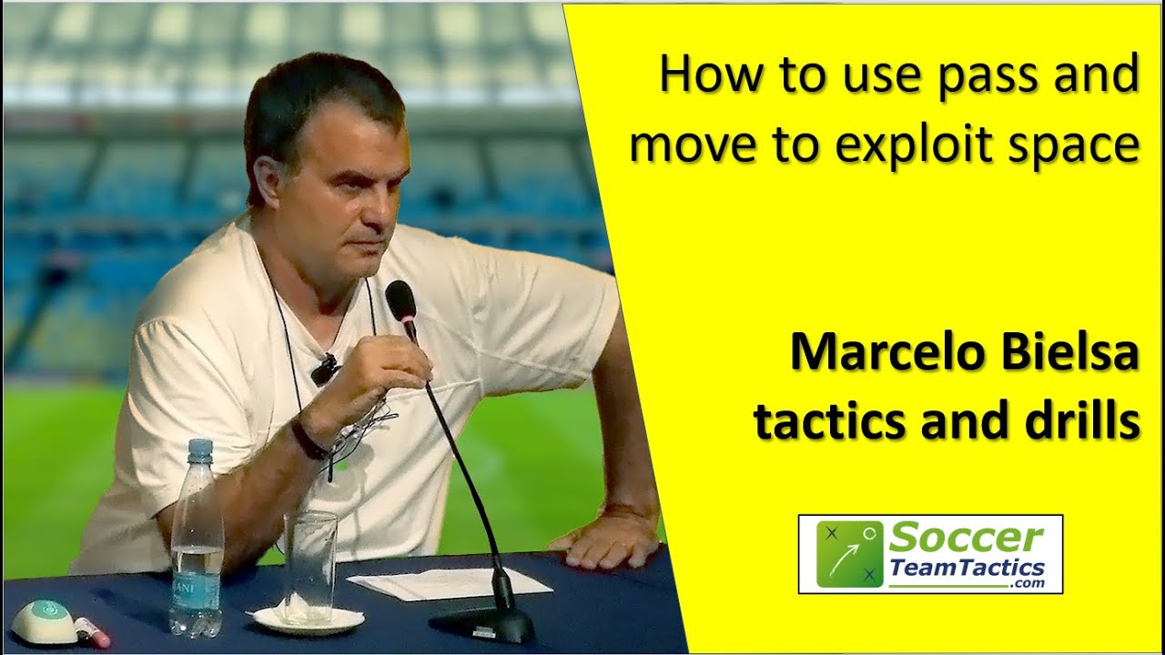 Marcelo Bielsa tactics and drills: How to use the pass and move combination to exploit space