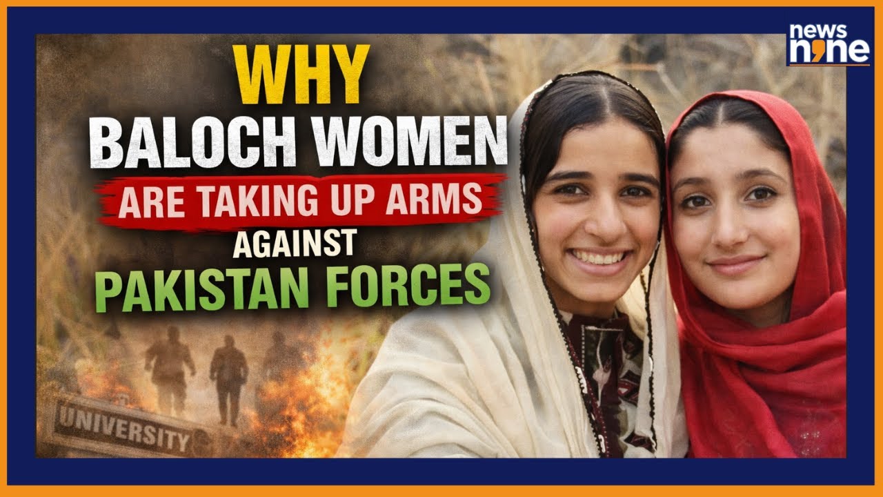 Why Baloch Women Are Taking Up Arms Against Pakistan Forces and Targeting Pakistan Forces