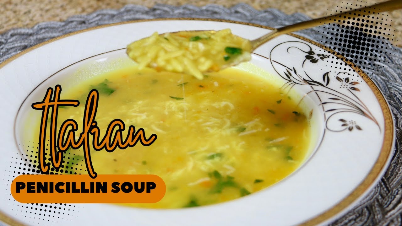 Italian Penicillin Soup