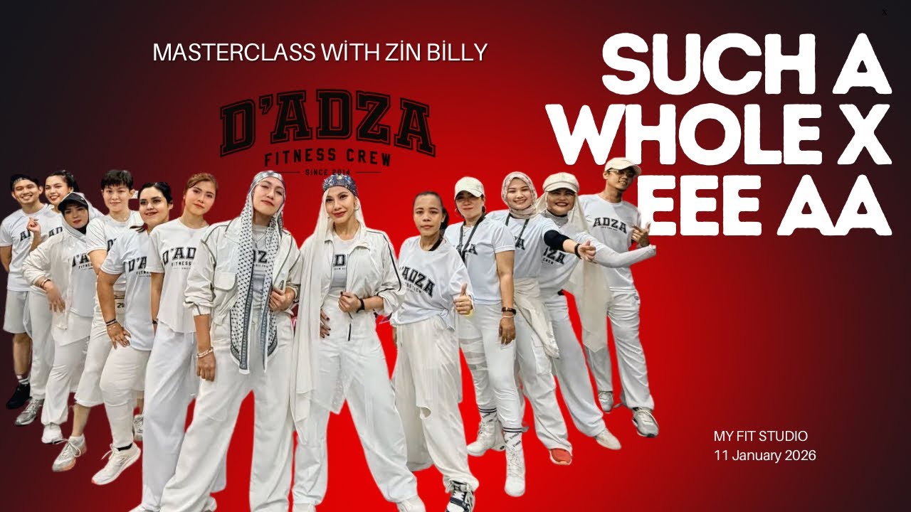 SUCH A WHOLE - JVLA - EEE A - ADZA SISTERS - MYFIT - MASTERCLASS WITH ZIN BILLY