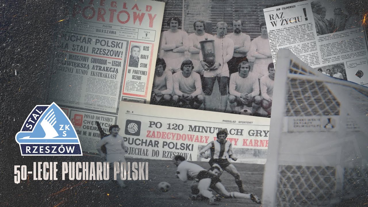 REPORTAŻ | 50 lat temu Stal Rzeszów zdobyła Puchar Polski!