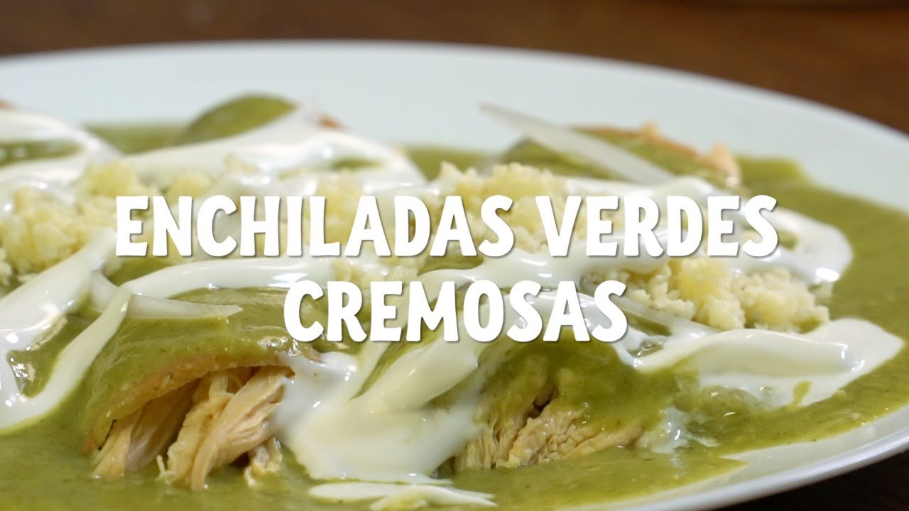 C&oacute;mo hacer Enchiladas Verdes de Pollo | Recetas Nestl&eacute;