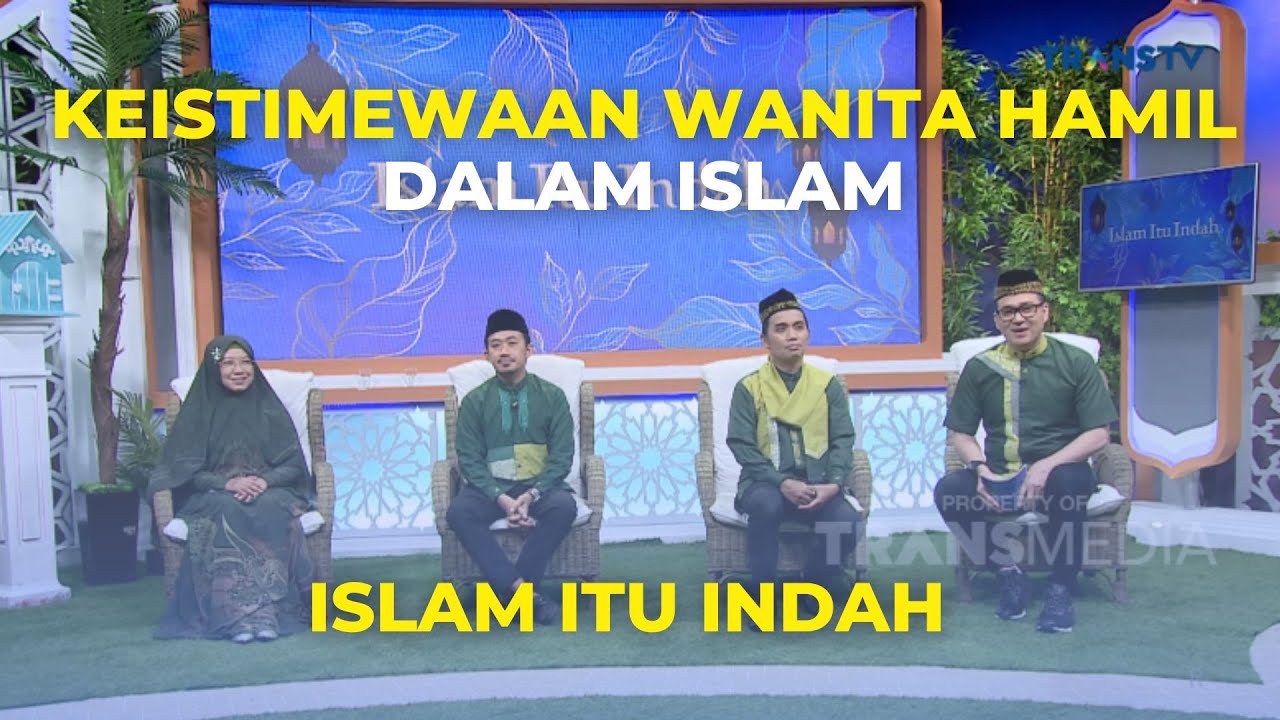 Keistimewaan Wanita Hamil Dalam Islam | ISLAM ITU INDAH (7/12/22) P2