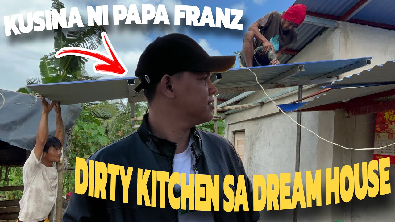 DREAM HOUSE NI PAPA FRANZ MAY DIRTY KITCHEN | BINIGYAN KO NG TRABAHO SI KUYA NIŃO | PAPAFRANZVLOG 