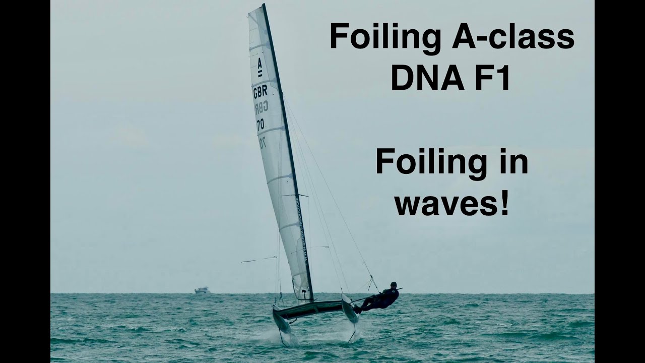 Foiling in waves! - A-class DNA F1