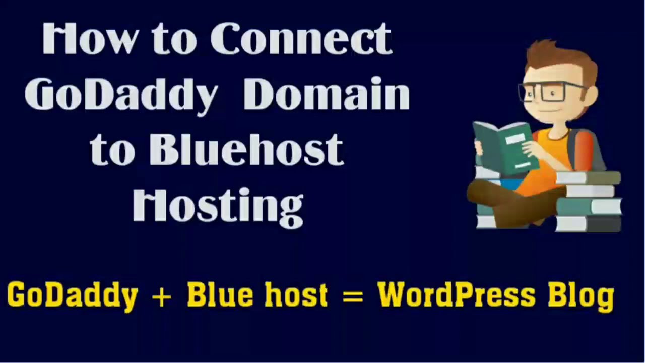 How To Connect GoDaddy Domain To BlueHost Hosting
