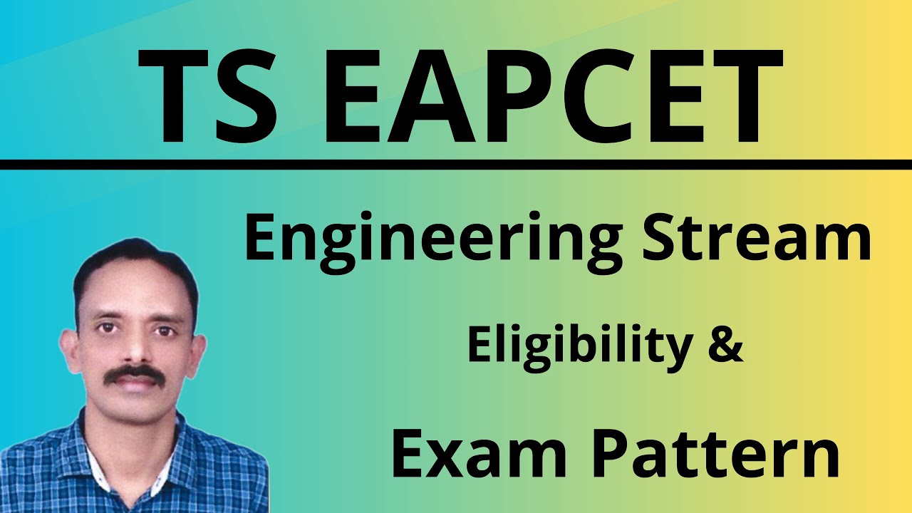 TS EAPCET l Engineering Stream l Eligibility l Exam Pattern l