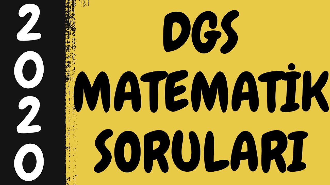DGS 2020 MATEMATİK SORU &Ccedil;&Ouml;Z&Uuml;MLERİ(31-60)