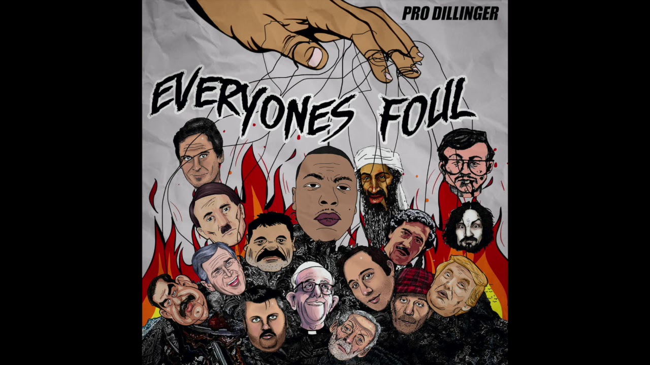 Pro Dillinger - EveryOnes Foul (EP)