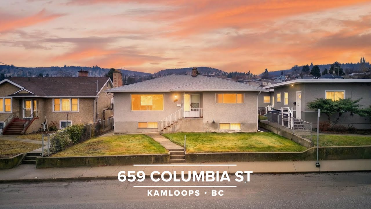 659 Columbia St • Real Estate Video Tour in Downtown Kamloops BC