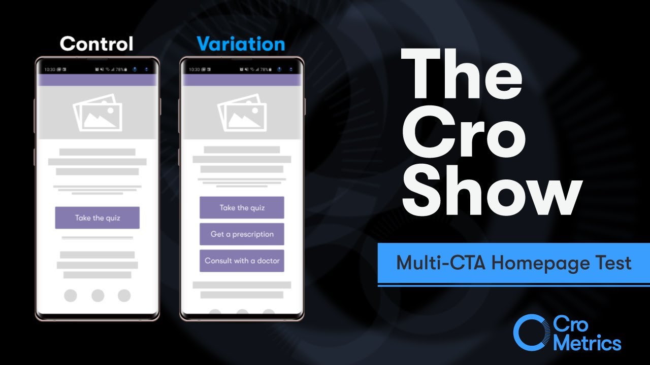 The Multi-CTA Homepage Test - The Cro Show #025