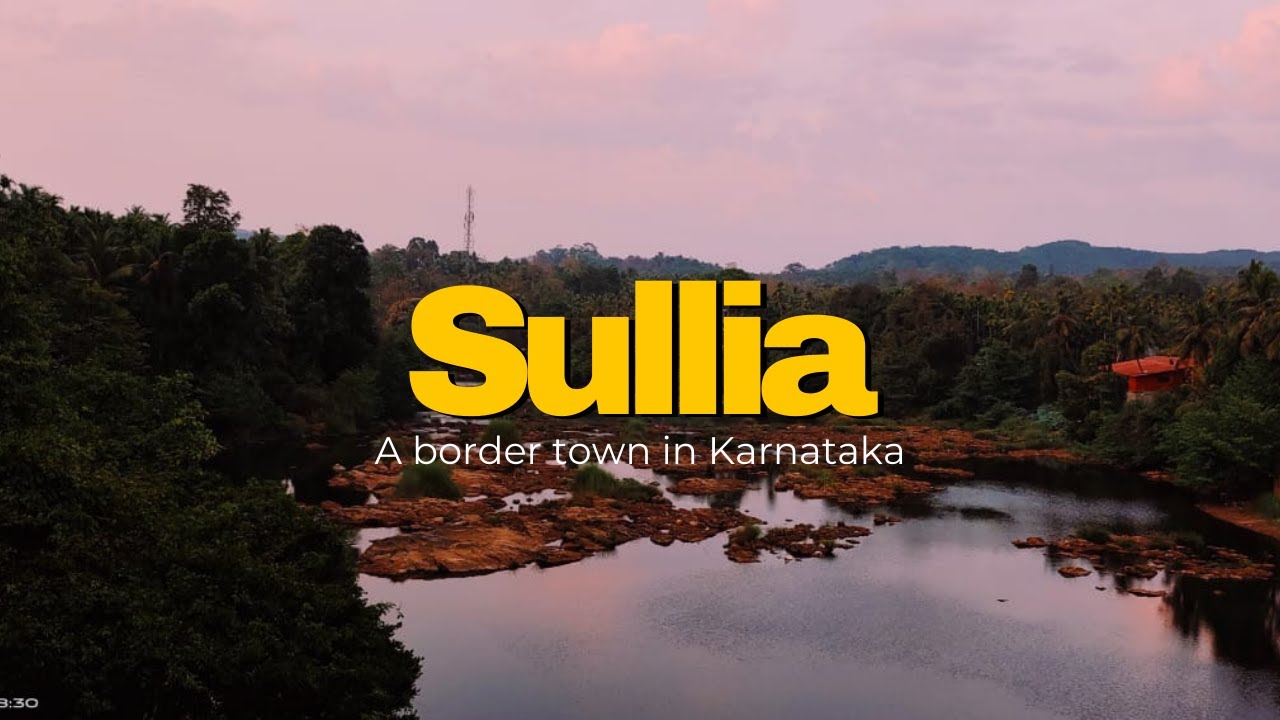 Sullia | A Border Town in Dakshina Karnataka | 4K