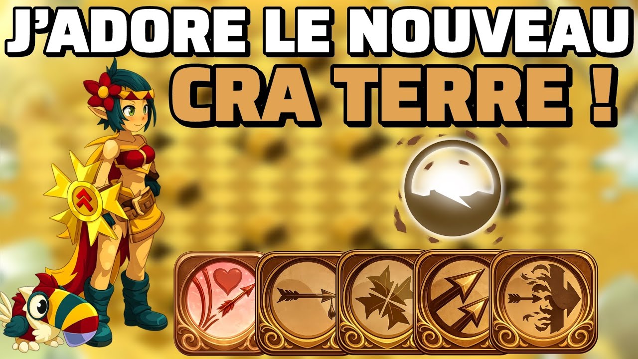 🏹 J&rsquo;adore le Nouveau CRA TERRE, il est MONSTRUEUX 💥 | DOFUS Touch
