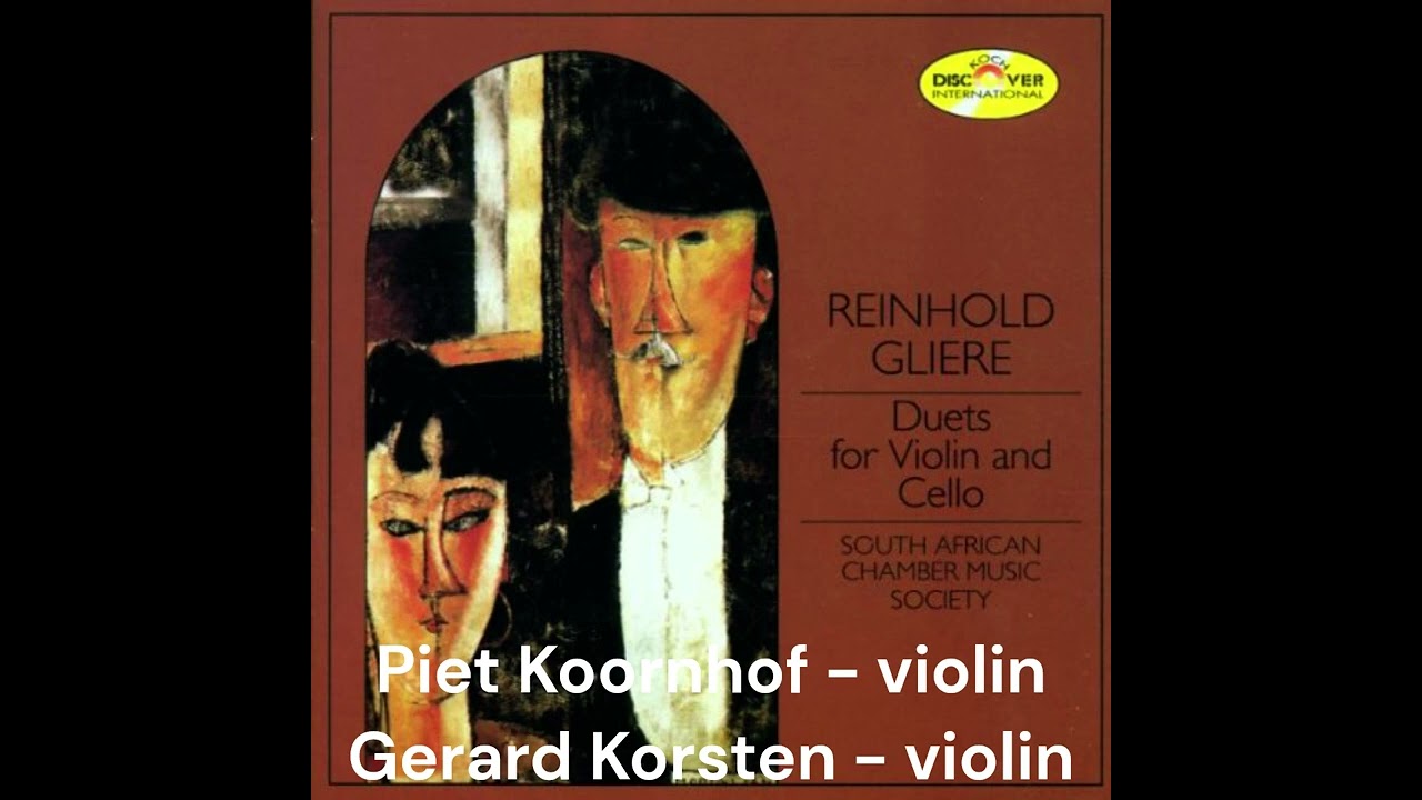 Piet Koornhof & Gérard Korsten play Reinhold Gliere - Duets for 2 violins op. 49