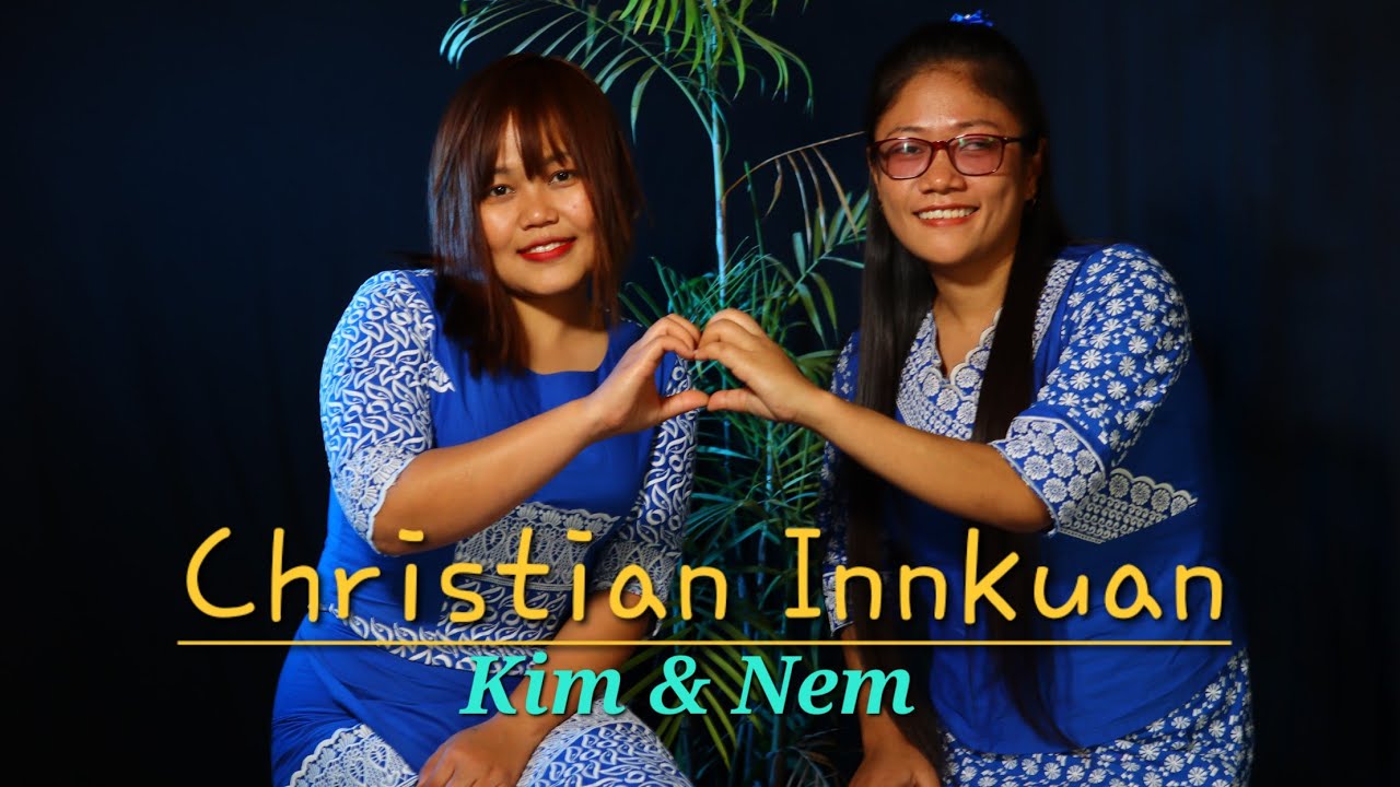 Kim&Nem Coversong Christian Innkuan {Official}
