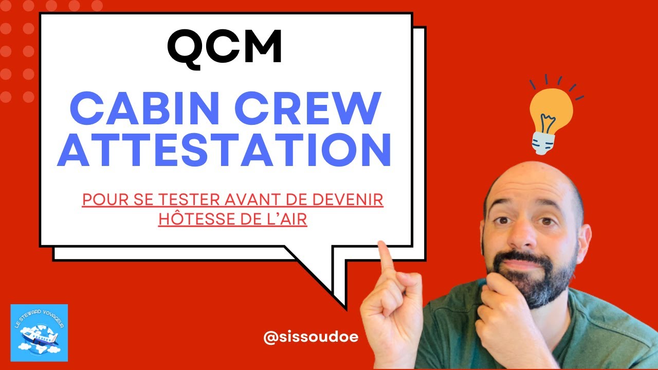 #qcm Cabin Crew Attestation ( CCA ) :  testez vos connaissances !