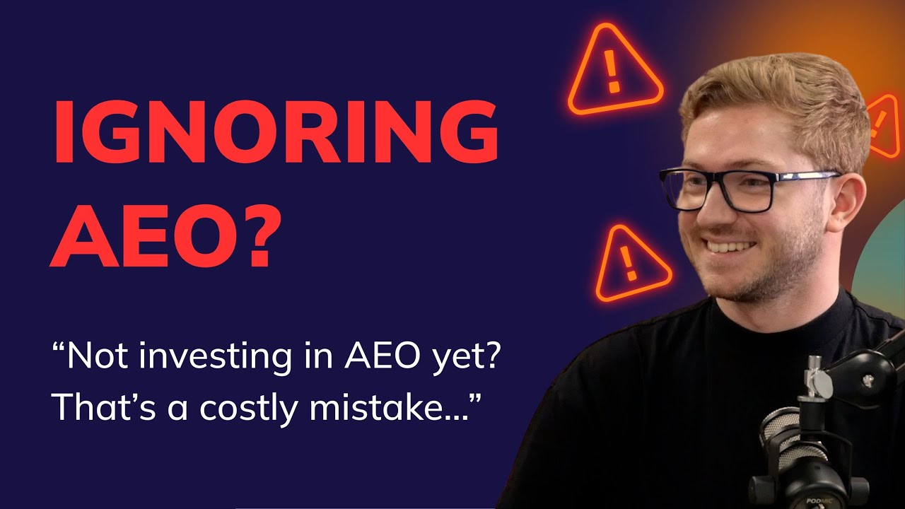 The Real Cost of Ignoring AEO Investment Right Now
