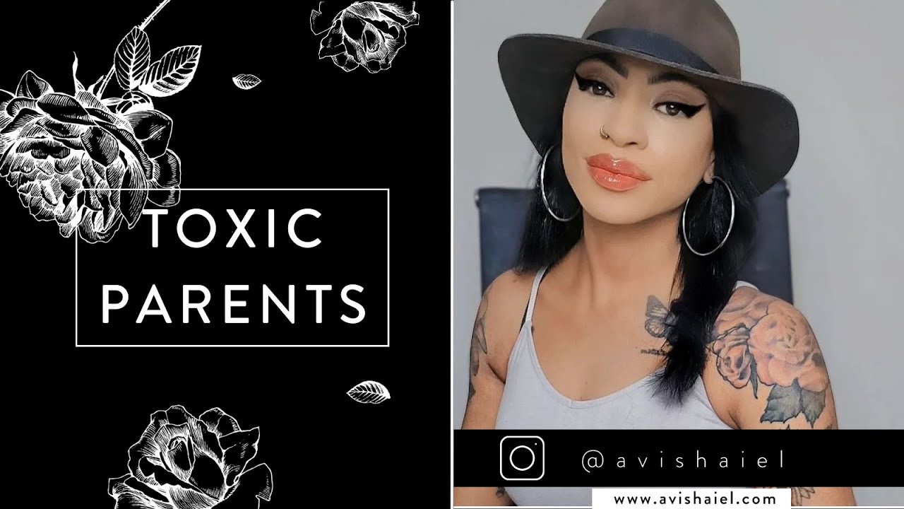 How To Deal With Toxic Parents 