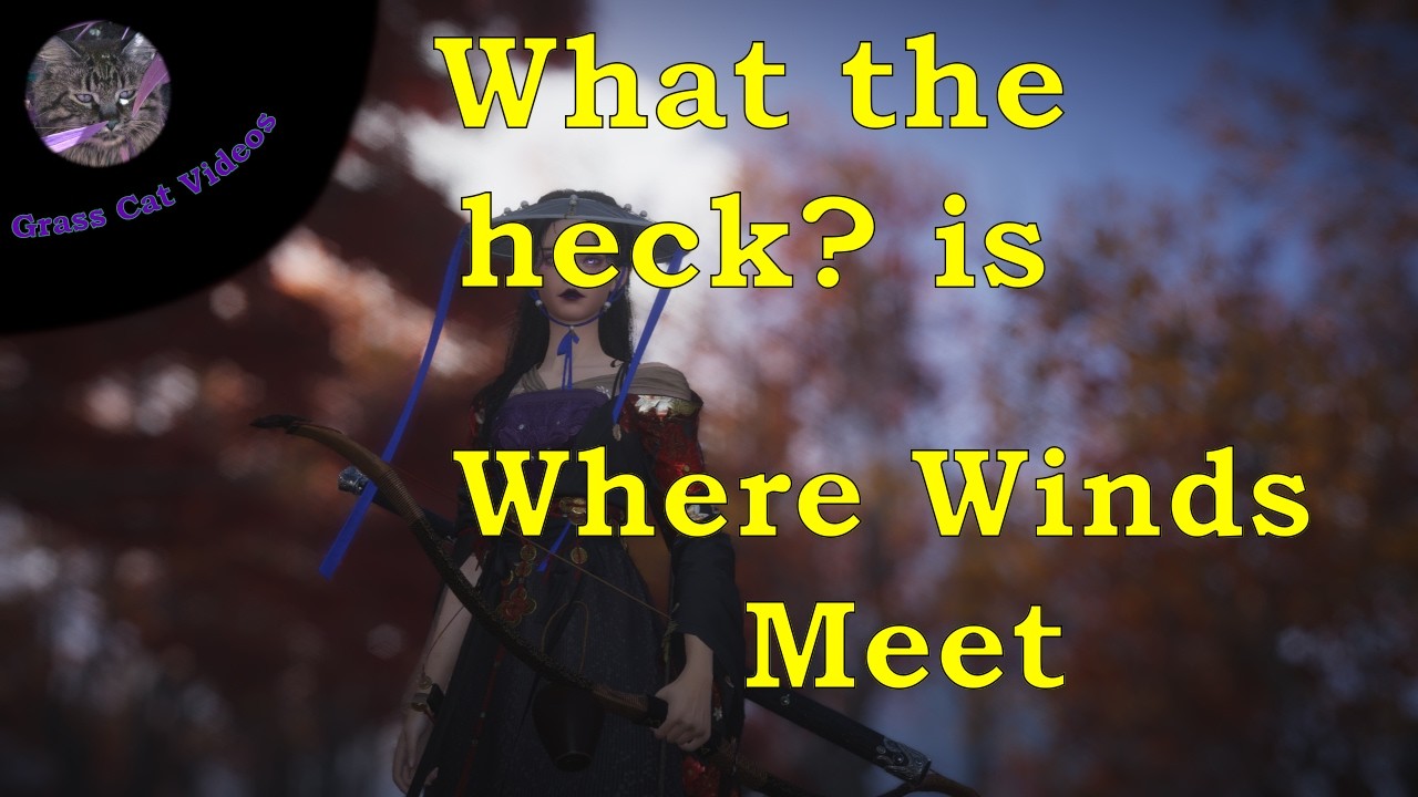 WTH is Where Winds Meet?