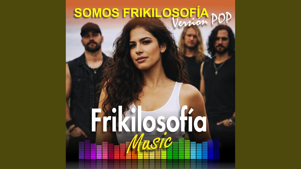 SOMOS FRIKILOSOFÍA. Versión pop