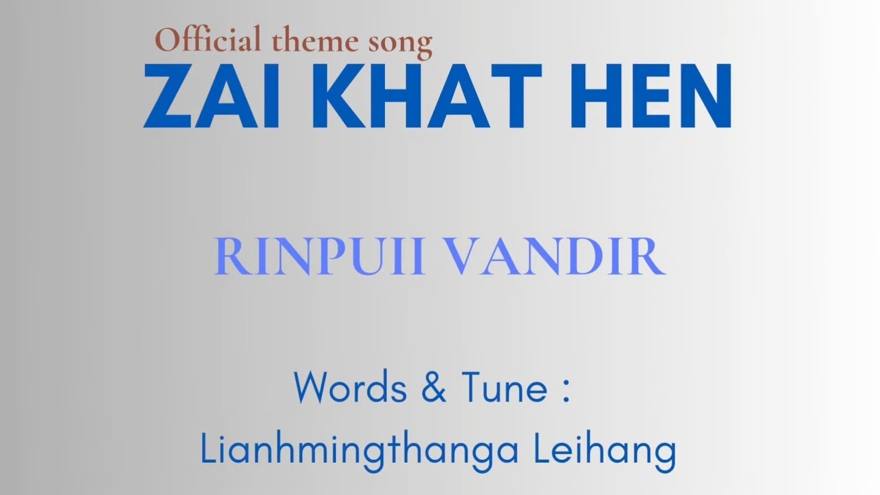 ZAI KHAT HEN - Rinpuii Vandir | MBSA General Conference 2024 theme song
