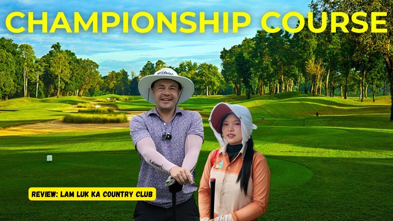 Is a Thai PGA Course Too Hard for Me? 🇹🇭 Lam Luk Ka Country Club