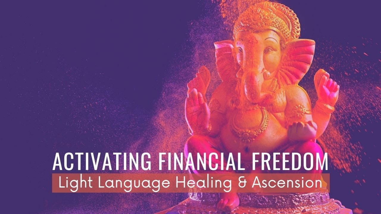 [Light Language] Activating Financial Freedom