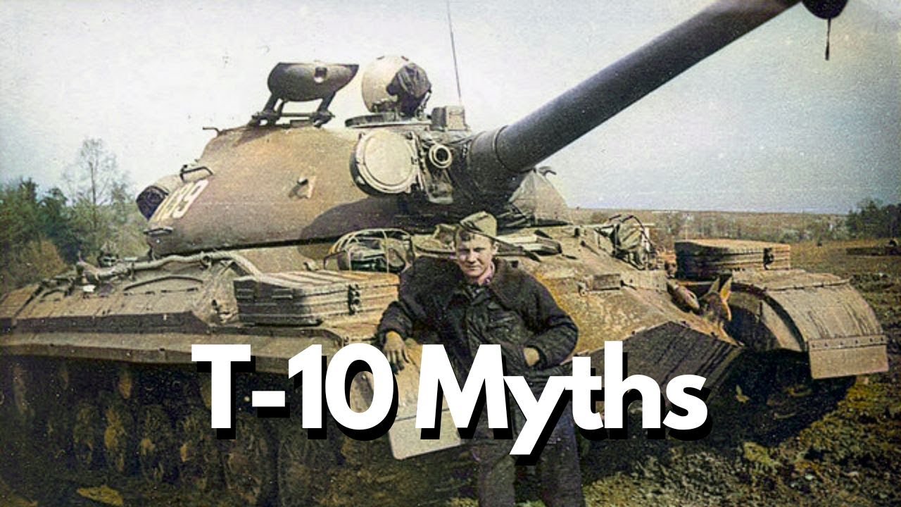 10 Myths about the Soviet T-10 heavy tank