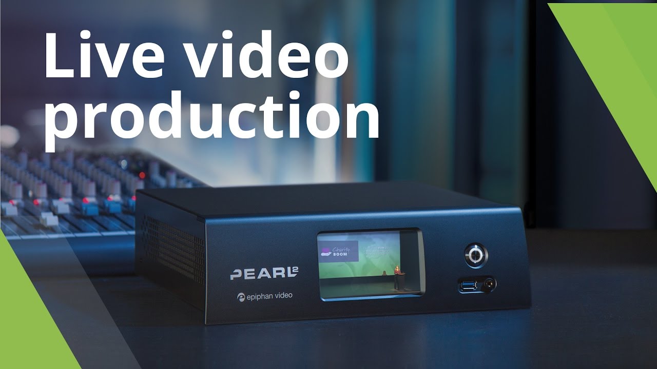 Pearl-2 – Live Video Production