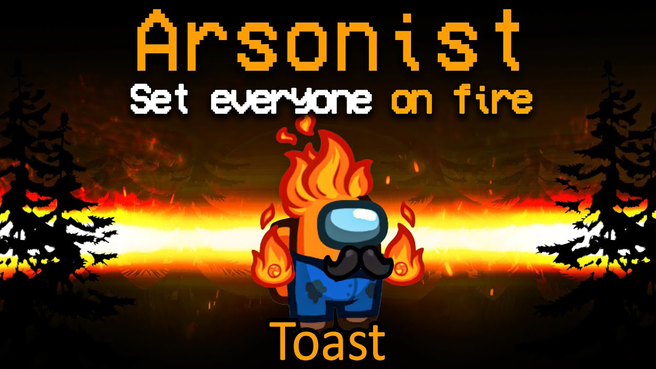 Setting everyone on FIRE with the new Arsonist role (proximity mod)