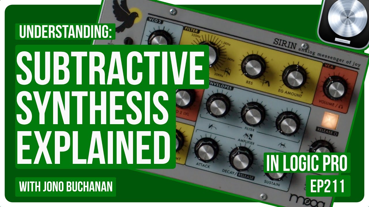 Logic Pro: Subtractive Synthesis Explained